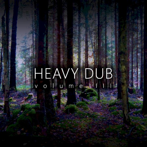 Heavy Dub Vol. 3