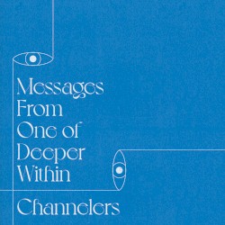 Messages From One of Deeper Within