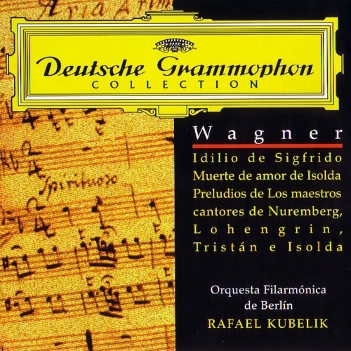 Orchestral Music: Lohengrin / Tristan und Isolde / Die Meistersinger / Siegfried-Idyll