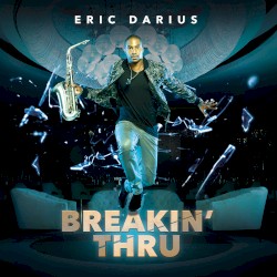 Breakin’ thru