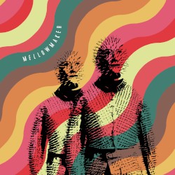 Mellowmaker