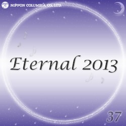 Eternal 2013 37 (オルゴールミュージック)
