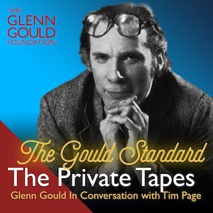Glenn Gould – The Private Tapes