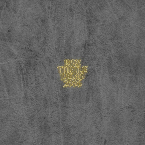 Box Turtle, Magnificent Isn't She (2006 Demo)