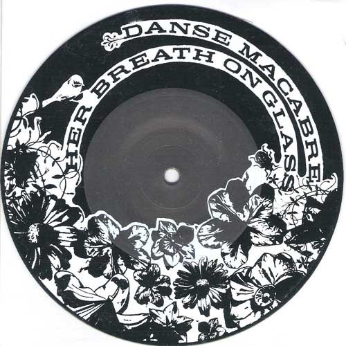 Her Breath On Glass / Danse Macabre