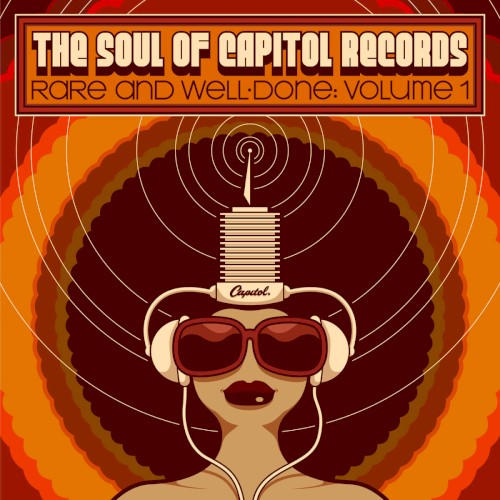 The Soul of Capitol Records Rare and Well-Done: Volume 1