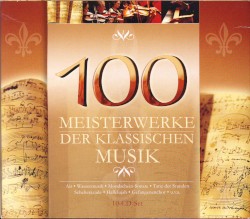 100 Meisterwerke der klassischen Musik