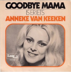 Goodbye Mama / Is er iets