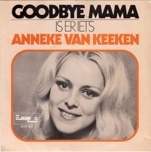 Goodbye Mama / Is er iets