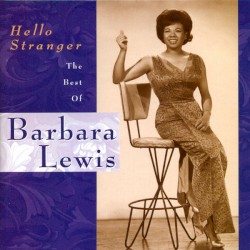 Hello Stranger: The Best of Barbara Lewis