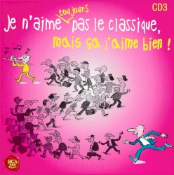 Je n’aime pas le classique, mais ça j’aime bien !