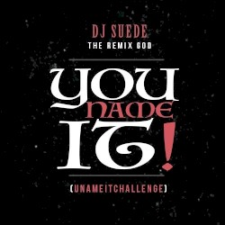 You Name It! #UNameItChallenge (Official Song)