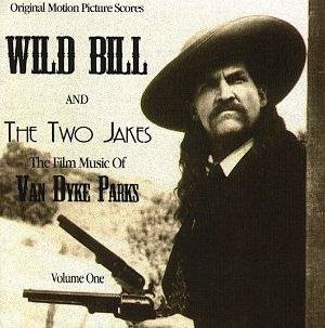 Wild Bill and the Two Jakes (original Motion Picture Scores)