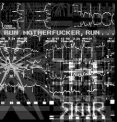 Run Motherfucker, Run