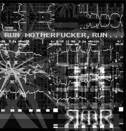 Run Motherfucker, Run