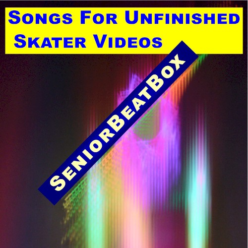 Songs for Unfinished Skater Videos