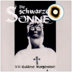 Die schwarze Sonne VII: Goldene Morgenröte