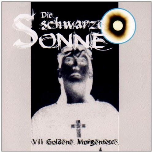 Die schwarze Sonne VII: Goldene Morgenröte