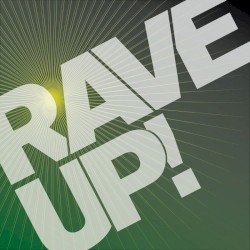 Rave Up!