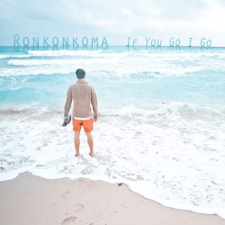 If You Go I Go