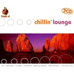 The World of Chillin’ Lounge