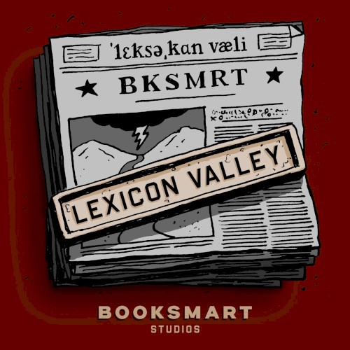 Lexicon Valley #312, “Nice Guys Finish Last”