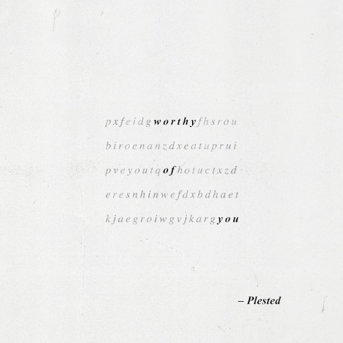 Worthy of You