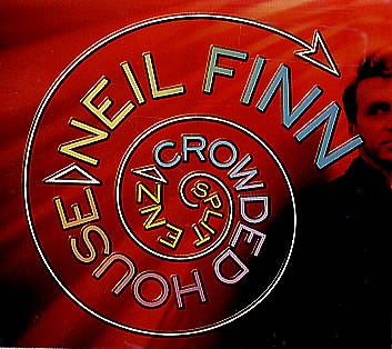 Split Enz... Crowded House... Neil Finn