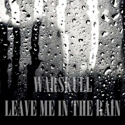 Leave Me in the Rain