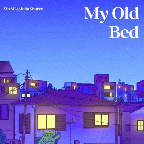 My Old Bed