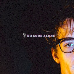 No Good Alone