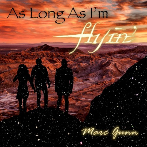As Long as I'm Flyin'