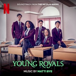 Young Royals: Season 2 (Soundtrack from the Netflix Series)
