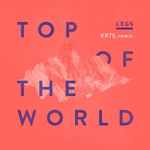 Top Of The World (KRTS RMX)