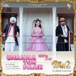 Jhanna Ton Paar (from the movie ’Laung Laachi 2’)