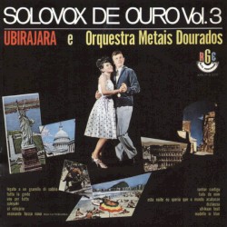 Solovox de ouro, Vol. 3