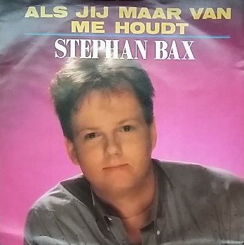 Als jij maar van me houdt / Wie ben ik zonder jou