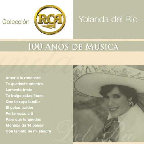 RCA: 100 años de musica, segunda parte: Yolanda del río