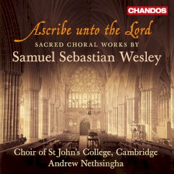 Ascribe unto the Lord - Sacred Choral Works