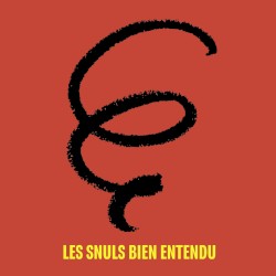 Les Snuls, bien entendu