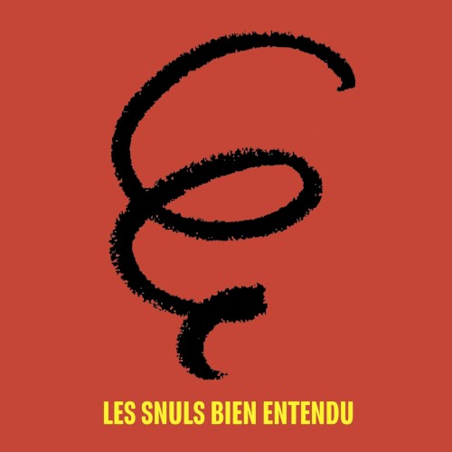 Les Snuls, bien entendu