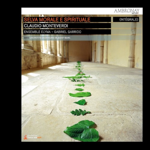 Claudio Monteverdi: Selva Morale e Spirituale