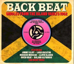 Back Beat (Singles From the Island Vaults 1962)