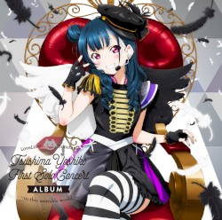 LoveLive! Sunshine!! Tsushima Yoshiko First Solo Concert Album 〜in this unstable world〜