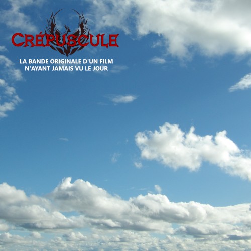 Crépuscule (La Bande Originale d'un film n'ayant jamais vu le jour)