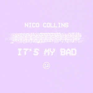 It's My Bad