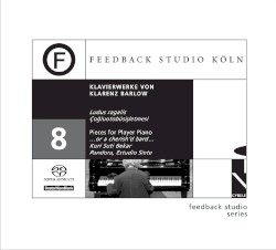 Feedback Studio Köln 8: Klavierwerke von Klarenz Barlow