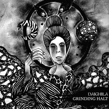 Daighila / Grinding Halt