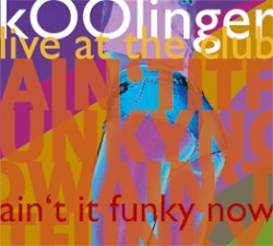 Ain’t It Funky Now