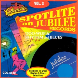 Spotlite on Jubilee Records, Volume 3